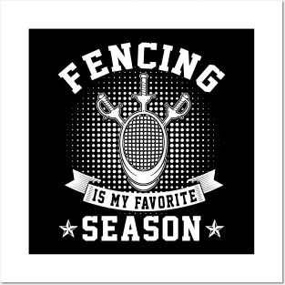 Fencing Is My Favorite Season Posters and Art